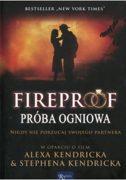 Fireproof. Próba ogniowa