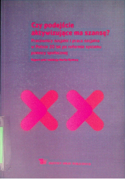 Czy podejście aktywizujące ma szansę?