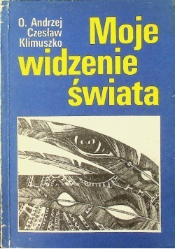 Moje widzenie świata