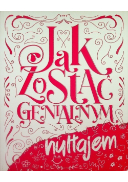 Jak zostać genialnym hultajem