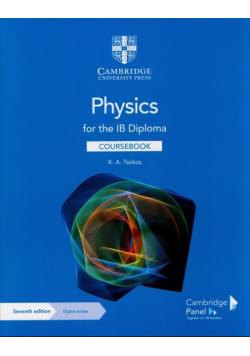 Physics for the IB Diploma Coursebook
