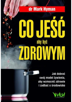 Co jeść aby być zdrowym