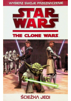 Gwiezdne Wojny Wojny Klonów Ścieżka Jedi