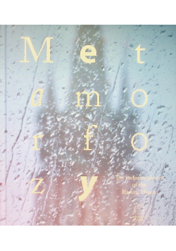 The metamorphoses of the Ravens House- metamorfozy