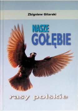 Nasze gołębie Rasy Polskie