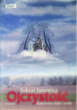 Ojczystość Białoruskie ślady i znaki