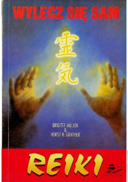 Reiki Wylecz Się Sam