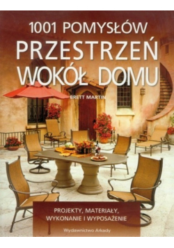 1001 pomysłów Przestrzeń wokół domu