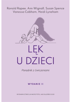 Lęk u dzieci. Poradnik z ćwiczeniami
