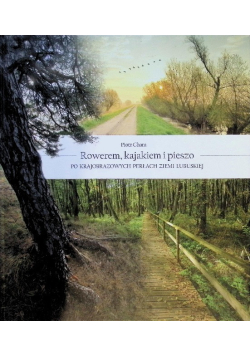 Rowerem, kajakiem i pieszo
