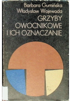 Grzyby owocnikowe i ich oznaczanie