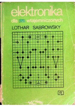 Elektronika dla nie wtajemniczonych
