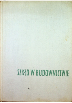 Szkło w budownictwie