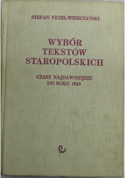 Wybór tekstów staropolskich