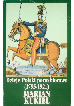 Dzieje Polski porozbiorowe