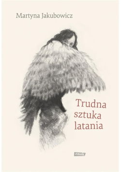 Trudna sztuka latania