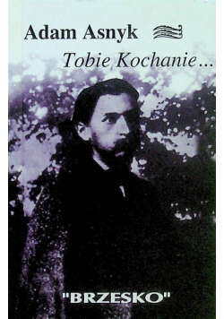 Tobie kochanie...