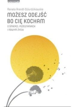 Możesz odejść bo cię kocham
