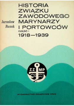 Historia związku zawodowego marynarzy i portowców Część I
