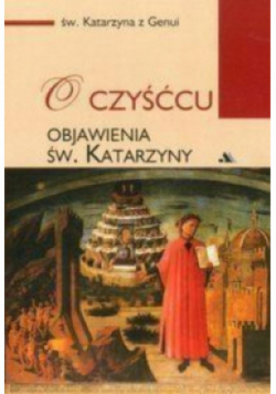 O Czyśćcu Objawienia Św Katarzyny