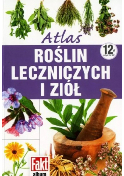 Atlas roślin leczniczych i ziół