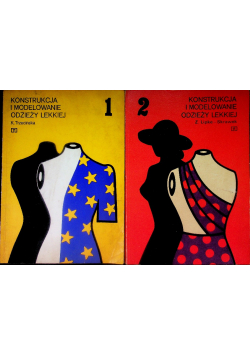 Konstrukcja i modelowanie odzieży lekkiej, Tom 1 i 2