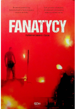 Fanatycy Futbol na śmierć i życie