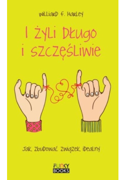 I żyli długo i szczęśliwie