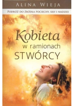 Kobieta w ramionach Stwórcy