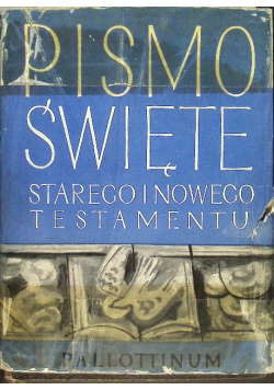 Pismo Święte Starego i Nowego Testamentu