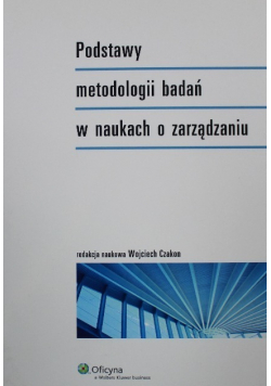 Podstawy metodologii badań w naukach o zarządzaniu
