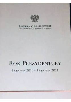 Trzy Lata Prezydentury 6 sierpnia 2010-5 sierpnia 2013