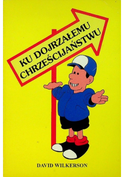 Ku dojrzałemu chrześcijaństwu
