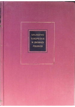 Malarstwo europejskie w zbiorach polskich