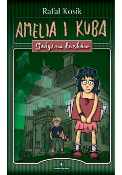 Amelia i Kuba Godzina duchów