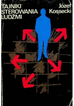 Tajniki sterowania ludźmi