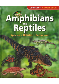 Compact Knowledge: Amphibians And Reptiles