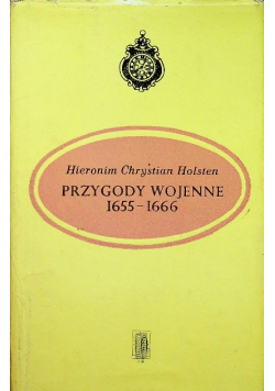 Przygody wojenne 1655 - 1666