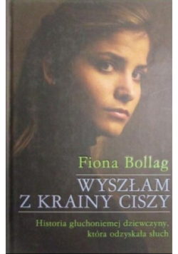 Wyszłam z krainy ciszy