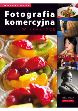 Fotografia komercyja w praktyce