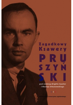 Zagadkowy Ksawery Pruszyński