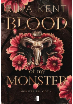 Monster Trilogy Tom 1 Blood of My Monster