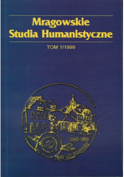 Mrągowskie Studia Humanistyczne Tom 1
