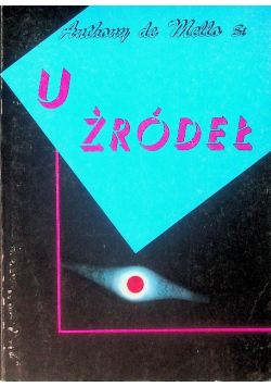 U źródeł Rozważania rekolekcyjne