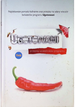 Ugotowani przepisy uczestników programu