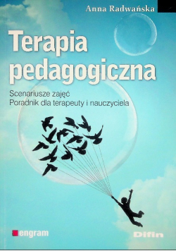 Terapia pedagogiczna Scenariusze zajęć Poradnik dla terapeuty i nauczyciela