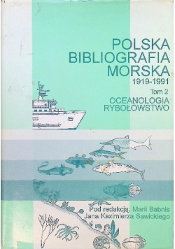 Polska bibliografia morska 1919 - 1991 Tom 2