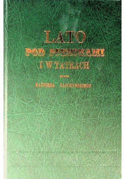 Lato pod Pieninami i w Tatrach