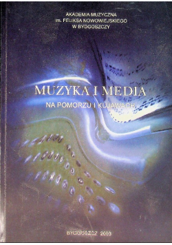 Muzyka i media na pomorzu i kujawach