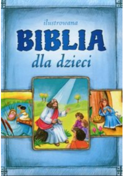 Ilustrowana Biblia dla dzieci